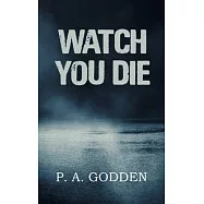 Watch You Die