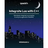 Integrate Lua with C++: Seamlessly integrate Lua scripting to enhance application flexibility