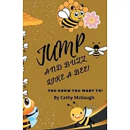 Jump and Buzz Like a Bee!