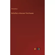 McGuffey&rsquo;s Alternate Third Reader