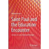 Saint Paul and the Education Encounter: Lessons on Love, Event and Change