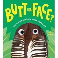 爆笑動物猜謎書：是屁股?還是臉?Butt or Face?: A Hilarious Animal Guessing Game Book for Kids(平裝)