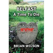 Belfast a Time to Die