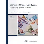 Economic Whiplash in Russia: An Opportunity to Bolster U.S.-Russia Commercial Ties?