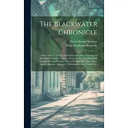 The Blackwater Chronicle: a Narrative of an Expedition Into the Land of Canaan, in Randolph County, Virginia, a Country