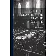 Du D&eacute;lit N&eacute;cessaire et de L&rsquo;&eacute;tat de N&eacute;cessit&eacute;