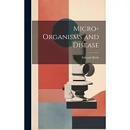 Micro-Organisms and Disease