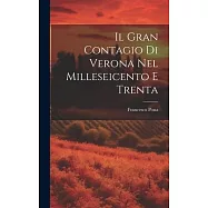 Il Gran Contagio Di Verona Nel Milleseicento E Trenta