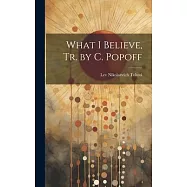 What I Believe, Tr. by C. Popoff