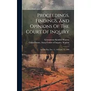 Proceedings, Findings, And Opinions Of The Court Of Inquiry: 1st-55th Day, Dec. 11, 1879-july 14, 1880
