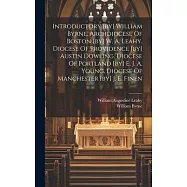 Introductory [by] William Byrne. Archdiocese Of Boston [by] W. A. Leahy. Diocese Of Providence [by] Austin Dowling