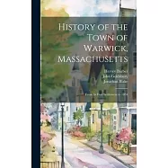 History of the Town of Warwick, Massachusetts: From Its First Settlement to 1854