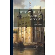 History Of The Parish Of Sapcote