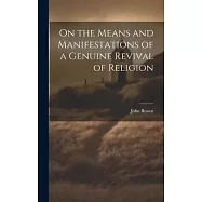 On the Means and Manifestations of a Genuine Revival of Religion