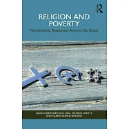 Religion and Poverty: Monotheistic Responses Around the Globe