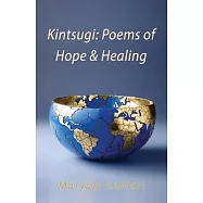 Kintsugi: Poems of Hope & Healing