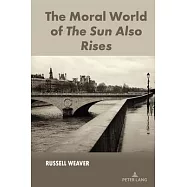 The Moral World of the Sun Also Rises