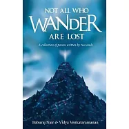 Not All Who Wander Are Lost