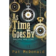 As Time Goes By: Secrets and Lies