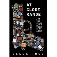 At Close Range: A Memoir of Tragedy and Advocacy