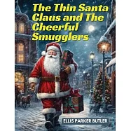 The Thin Santa Claus and The Cheerful Smugglers
