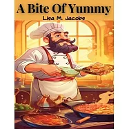 A Bite Of Yummy: Finding Life at the Table