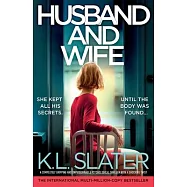 Husband and Wife: A completely gripping and unputdownable psychological thriller with a shocking twist