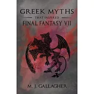 Greek Myths That Inspired Final Fantasy VII