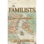 The Familists: A Tale of Faith, Family and Survival in 16th Century Europe (The Seton Chronicles Book 4)