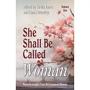 She Shall Be Called Woman, Volume One