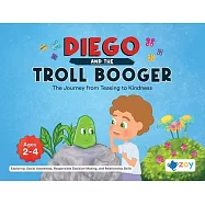 Diego and the Troll Booger: The Journey from Teasing to Kindness