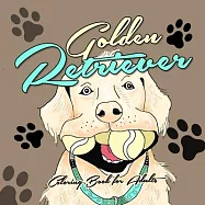 Golden Retriever Coloring Book for Adults: funny Golden Retriever Coloring Book for Adults funny Dogs Coloring Book for