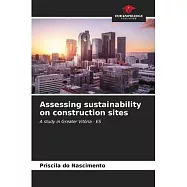 Assessing sustainability on construction sites