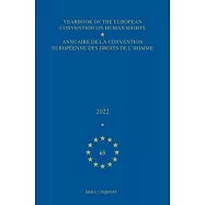 Yearbook of the European Convention on Human Rights / Annuaire de la Convention Europ&eacute;enne Des Droits de l&rsquo;Homme