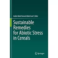 Sustainable Remedies for Abiotic Stress in Cereals