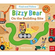 滑滑軌道書機關書Bizzy Bear: Find and Follow On the Building Site(附音檔)