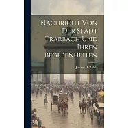 Nachricht Von Der Stadt Trarbach Und Ihren Begebenheiten