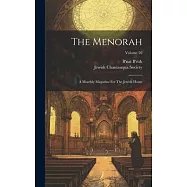 The Menorah: A Monthly Magazine For The Jewish Home; Volume 26