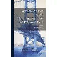 Sketch of the Civil Engineering of North America