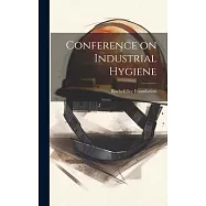 Conference on Industrial Hygiene