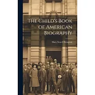 The Child’s Book of American Biography