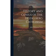 History and Genius of the Heidelberg Catechism