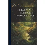 The Fairy Who Believed in Human Beings
