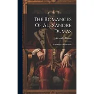 The Romances Of Alexandre Dumas: The Taking Of The Bastille