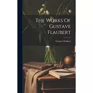 The Works Of Gustave Flaubert