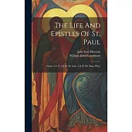 The Life And Epistles Of St. Paul: (xxvii, 551 P., [3] H. De Lám., [4] H. De Map. Pleg.)