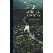 Works On Forestry: Forests Of England