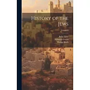 History of the Jews; Volume 6