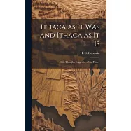 Ithaca as It Was and Ithaca as It is: With Thoughts Suggestive of the Future