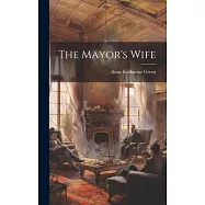 The Mayor&rsquo;s Wife